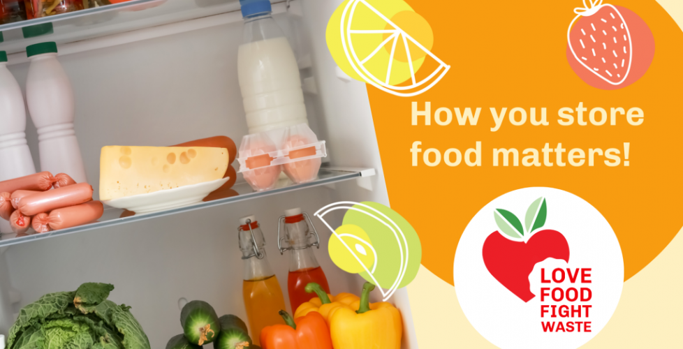 How you store food matters!